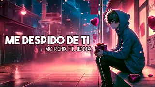 💔 Me despido de ti 😢 Mc Richix ft Jennix (Rap Romantico Triste)