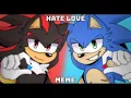 Download Lagu Hate Love | Animation meme | [Sonadow] (Old)