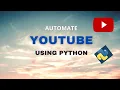 YouTube automation in python Google search automation in python with just 2 lines of python code
