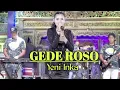 Download Lagu GEDE ROSO - Yeni Inka Om Adella