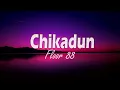 Floor 88 - Chikadun (Lirik Video)