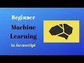 Machine Learning in Javascript Brain js