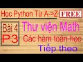 Lap trinh Python Bai 4 p3 Cac ham toan hoc trong python mathematical function tiep theo