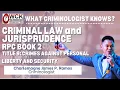 Download Lagu CLJ RPC BOOK 2 TITLE 9: CRIMES AGAINST LIBERTY AND SECURITY