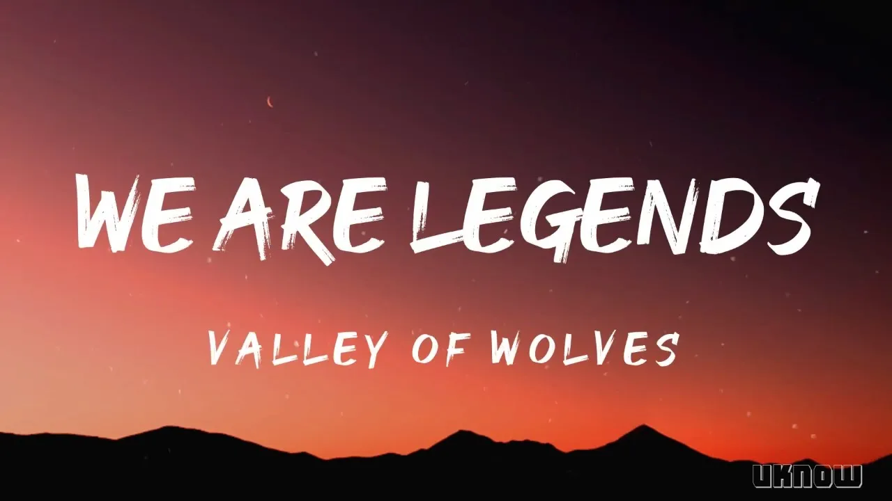 We Are Legends (Lyrics) - Valley Of Wolves