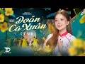 Lagu ĐOẢN CA XUÂN Út Nhị Mino - Nhạc Tết Hay Nhất 2026 | Nghe xuân sang thấy trong lòng mình chứa chan..