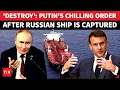 Download Lagu 'DESTROY THEM': Angry Putin's Chilling Order To Russian Navy After France Captures Russia Ship