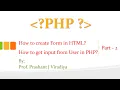 How to Create Form using HTML How to get input from User in PHP Part - 2 PHP Tutorials