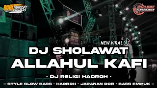 dj slow hadroh allahul kafi robbunal kafi full bass ruhi project