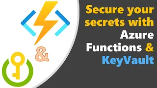 Secure your secrets with Azure Functions KeyVault