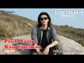 Lagu PERIH YANG KAU CIPTAKAN - AJAY TAURUS - Lagu Slow Rock Melayu Malaysia Ballad