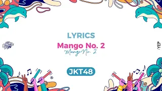 Download MANGO NO. 2 - JKT48 - LYRICS - SUMMER FESTIVAL JKT48 MP3