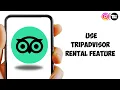 How to Use TripAdvisor Rental Feature in 2026
