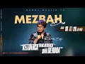 Download Lagu MEZBAH DOA \
