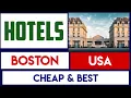 Top 5 Cheap Best Hotels inn near Downtown Boston ma Low Price Stays in the United States