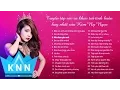 Download Lagu Tuyển tập nhạc buồn thất tình hay nhất |  Kim Ny Ngọc