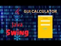 Simple and Basic GUI Calculator made in Java Tutorial