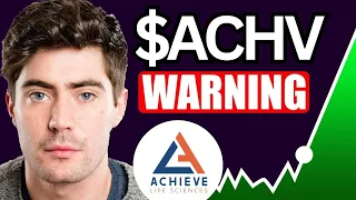 ACHV Stock MASSIVE NEWS Thank Me Later Bro Achieve Life Sciences