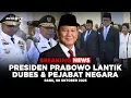 Download Lagu BREAKING NEWS - PRESIDEN PRABOWO LANTIK SEJUMLAH PEJABAT NEGARA HINGGA DUTA BESAR