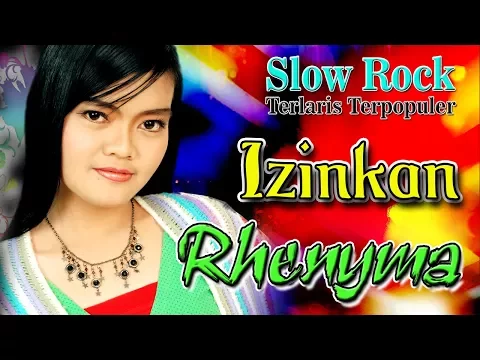 Download MP3 Rhenyma - Izinkan | Slow Rock Indonesia Terbaik Terlaris dan Terpopuler