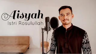 AISYAH ISTRI ROSULULLAH (Syakir Daulay) - Cover by Nanda Alghifari