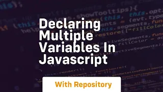 declaring multiple variables in javascript