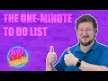 The One-Minute To Do List - Simple and effective task management