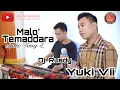 YUKI VII ~ MALO TEMMADDARA cipta: Tony L @yukiviiofficial