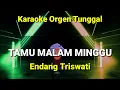 Download Lagu TAMU MALAM MINGGU ( ENDANGTRISWATI ) / KARAOKE ORGEN TUNGGAL