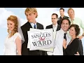 The Singles 2nd Ward 2007 Full Movie