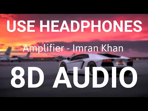 Download MP3 Amplifier | 8D AUDIO | Imran Khan | Bass Boosted | 8d Punjabi Songs