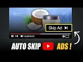 Automatic Skip YouTube Ads How to Skip YouTube Ads Automatically Chrome PC