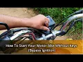 How To Start Your Motor Bike Without Keys - Bypass Ignition Line
