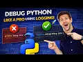 Debug Python Like a Pro Using Logging