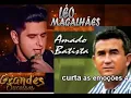 Download Lagu Leo Magalhaes Volume 4 as melhores e Amado Batista Sucessos