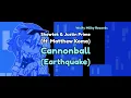 Showtek & Justin Prime - Cannonball (Earthquake) (Vocal Radio Edit) (Audio)