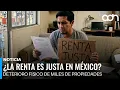 Frozen Rents The Abandonment of Homes and Apartments in Mexico
