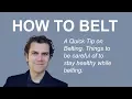 Download Lagu How to Belt - A Quick Tip on belting and some safe practices.