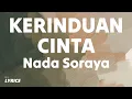 Download Lagu Kerinduan Cinta - Nada Soraya (Lyrics)