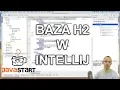 Baza danych H2 w IntelliJ Jak skonfigurowac polaczenie