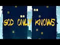 God Only Knows [Timbaland Remix] by for KING + COUNTRY & Echosmith (Official Lyric Video)