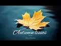 Download Lagu Unis Abdullaev - Autumn leaves