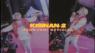 KISINAN 2 - JONOJONI OFFICIAL (MR. JONO & JONI REMIX)