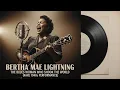 The Blues Woman Who Shook the World – Bertha Mae Lightning | 1952 Lost Female Blues Tape