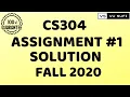 CS304 Assignment 1 Solution Fall 2020 VU Sufi