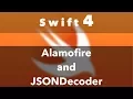 Alamofire and JSONDecoder Swift 4 Xcode 9 0