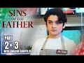 Download Lagu Sins Of The Father | Episode 15 (2/3) | July 11, 2025 (with English Subs)