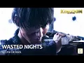 Download Lagu [MV] WASTED NIGHTS - One OK Rock (Kingdom Live-Action Film OST)