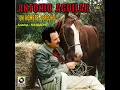 Nadie Es Eterno - Antonio Aguilar