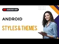 Styles and Themes Android programming Malayalam